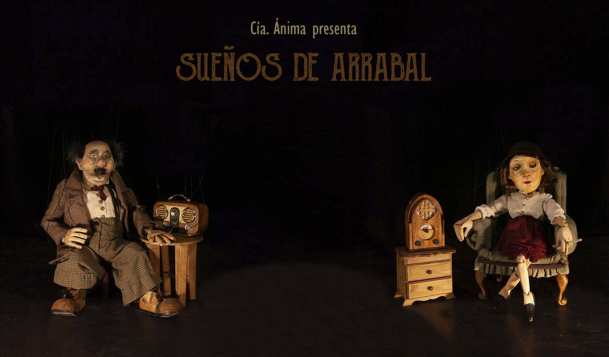 La Cía. Ánima presenta "Sueños de Arrabal", imperdible espectáculo de Marionetas 1 marioneta